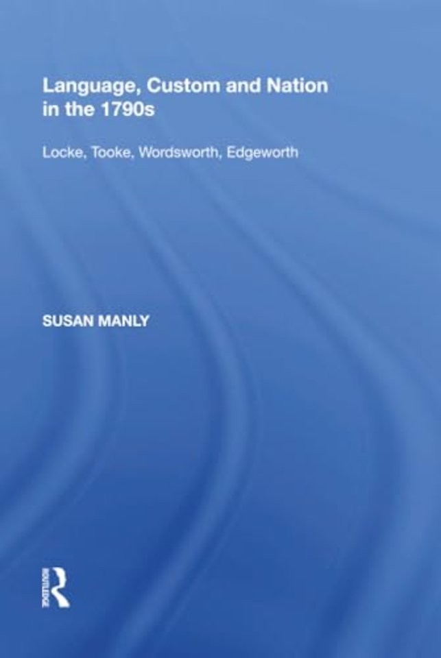 Language, Custom and Nation in the 1790s