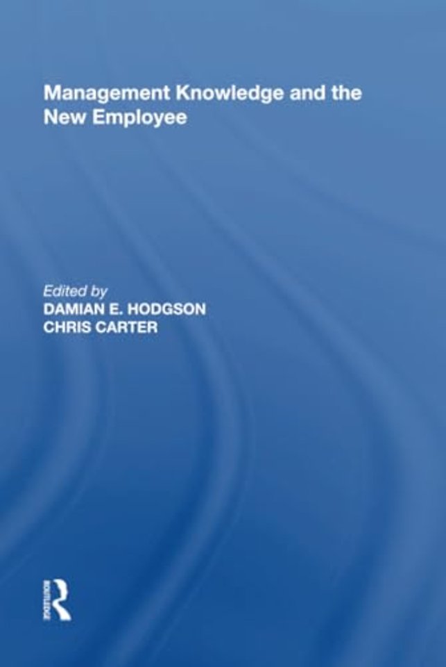 Management Knowledge and the New Employee