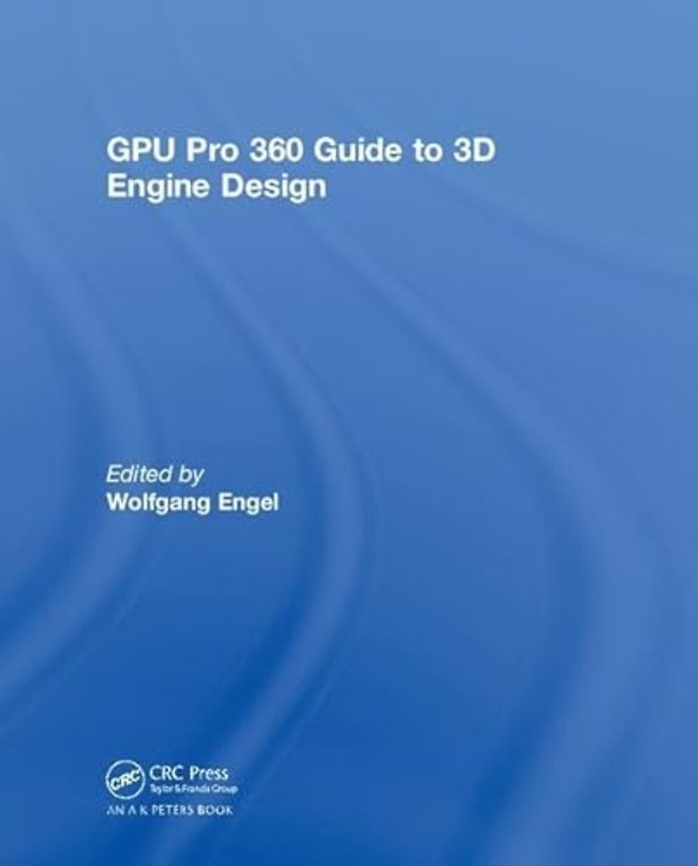 GPU Pro 360 Guide to 3D Engine Design