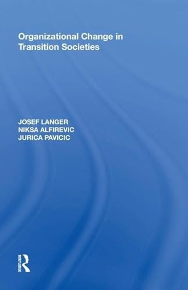 Organizational Change in Transition Societies