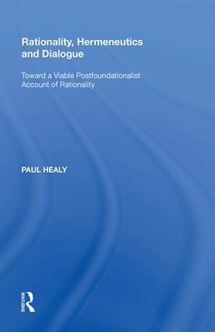 Rationality, Hermeneutics and Dialogue