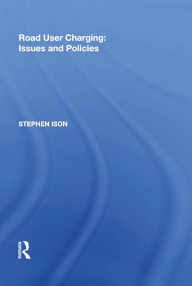 Road User Charging: Issues and Policies