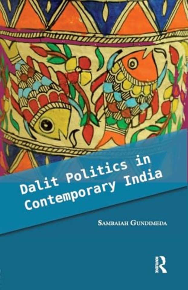 Dalit Politics in Contemporary India