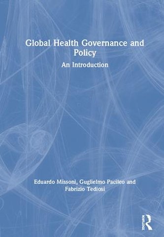 Global Health Governance and Policy