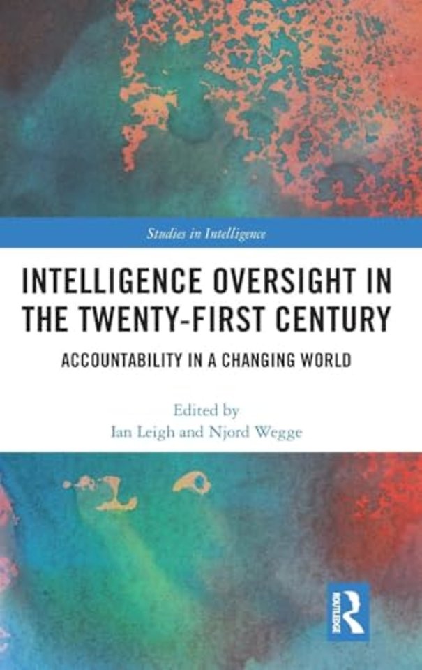 Intelligence Oversight in the Twenty-First Century