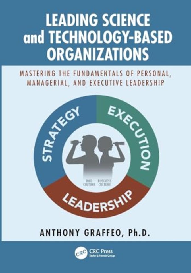 Leading Science and Technology-Based Organizations