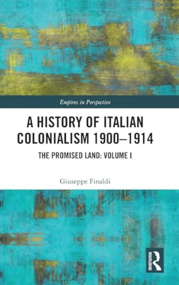 A History of Italian Colonialism 1900-1914