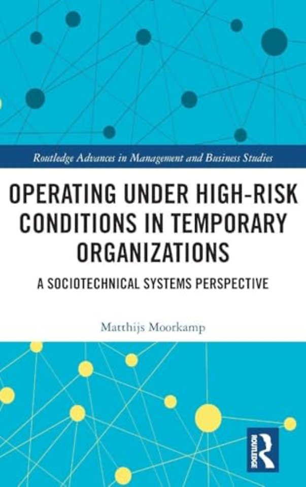 Operating Under High-Risk Conditions in Temporary Organizations
