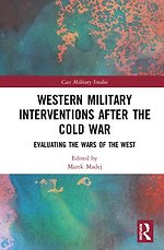 Western Military Interventions After The Cold War
