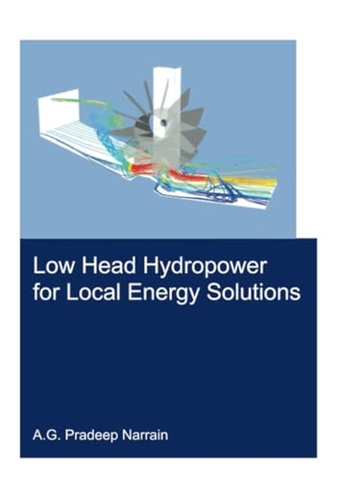 Low Head Hydropower for Local Energy Solutions