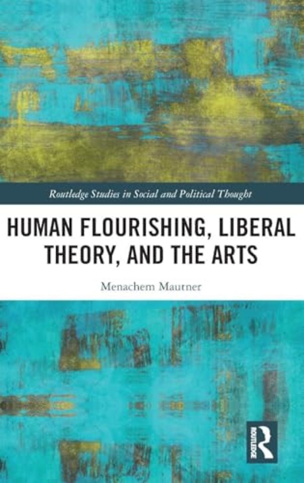 Human Flourishing, Liberal Theory, and the Arts