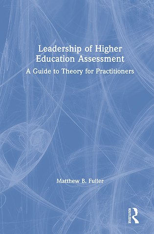Leadership of Higher Education Assessment