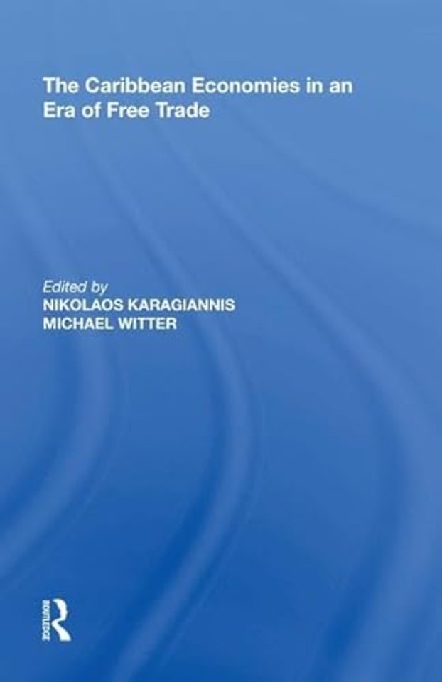 Caribbean Economies in an Era of Free Trade