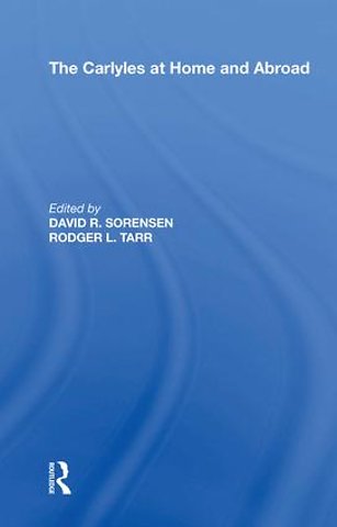 Carlyles at Home and Abroad