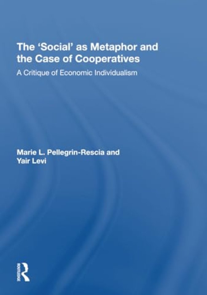 'Social' as Metaphor and the Case of Cooperatives