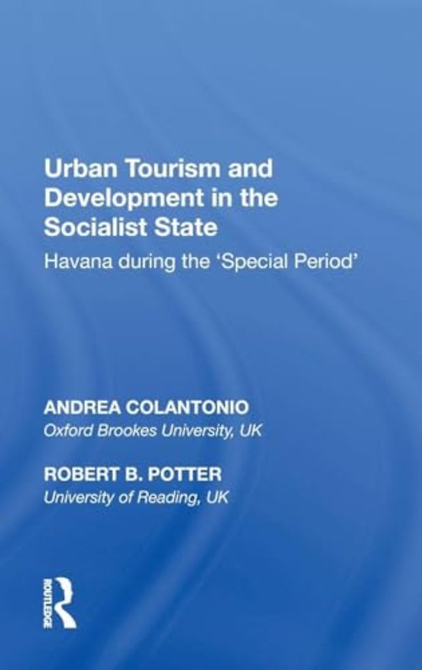 Urban Tourism and Development in the Socialist State