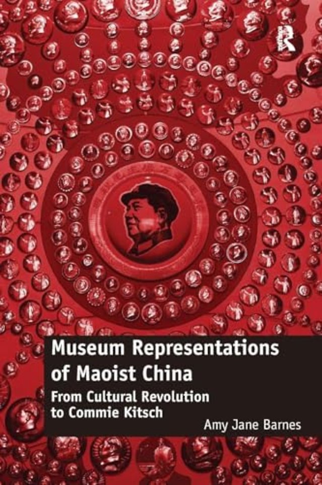 Museum Representations of Maoist China