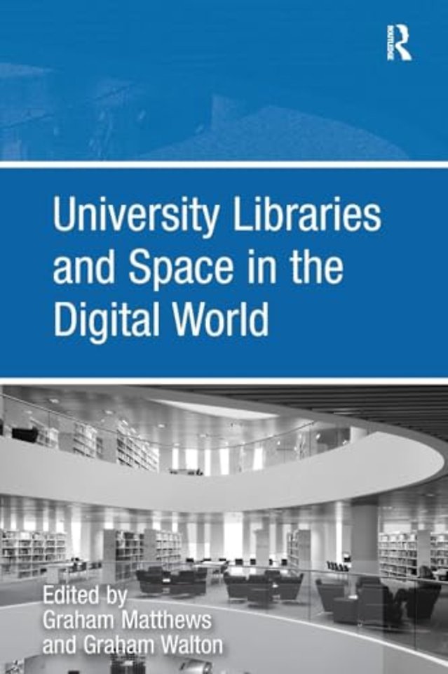 University Libraries and Space in the Digital World