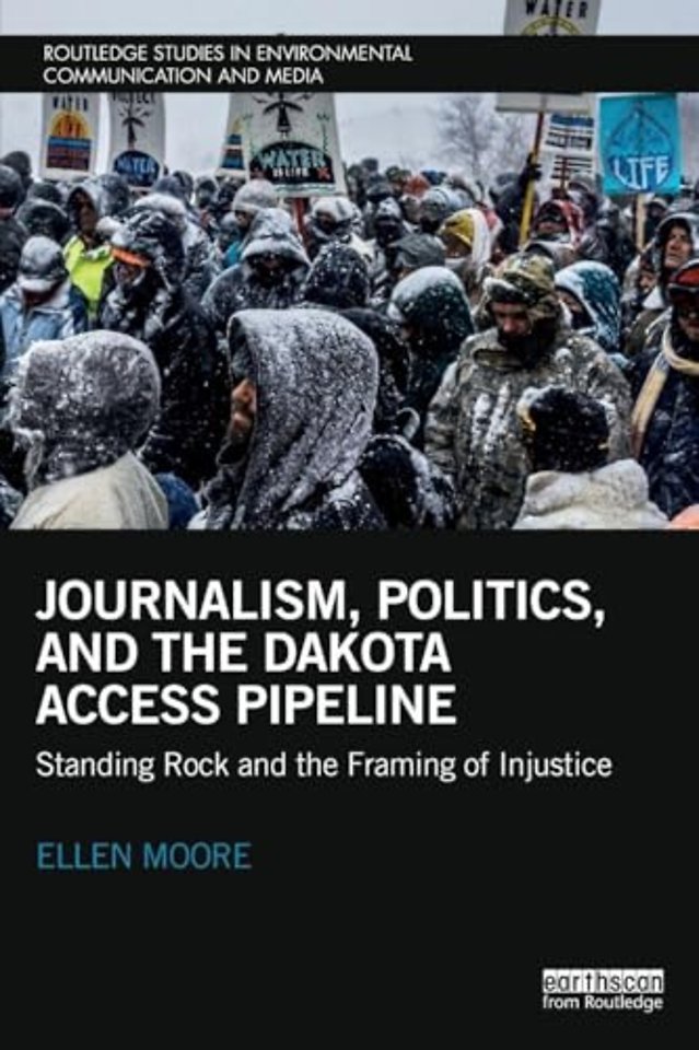 Journalism, Politics, and the Dakota Access Pipeline