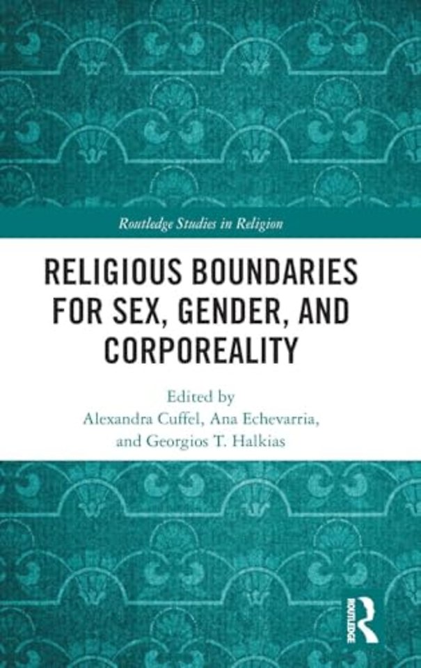 Religious Boundaries for Sex, Gender, and Corporeality