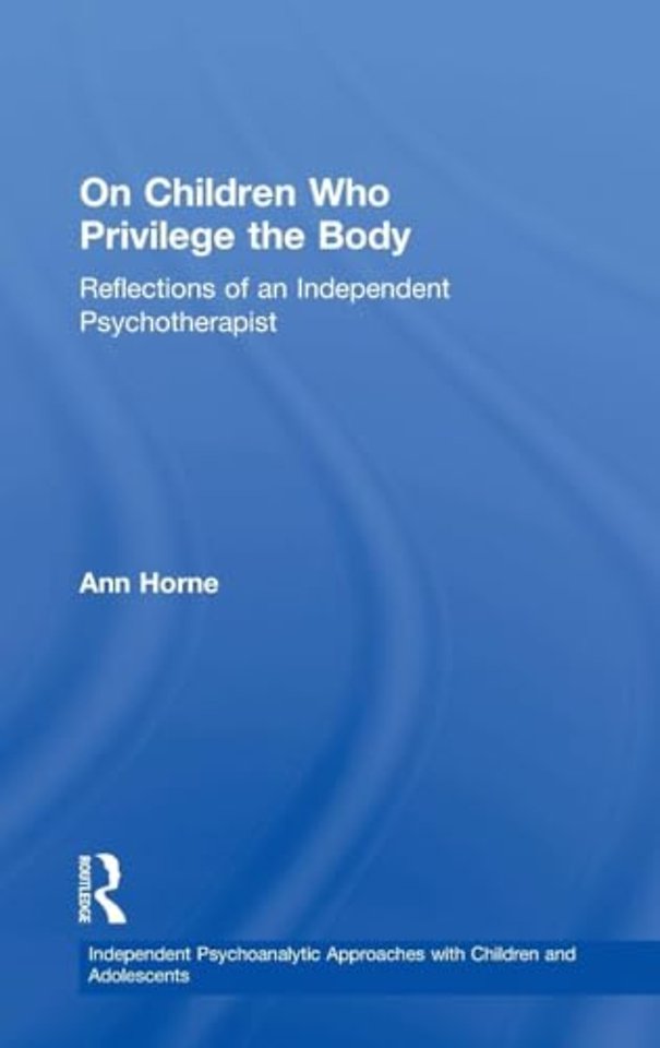 On Children Who Privilege the Body