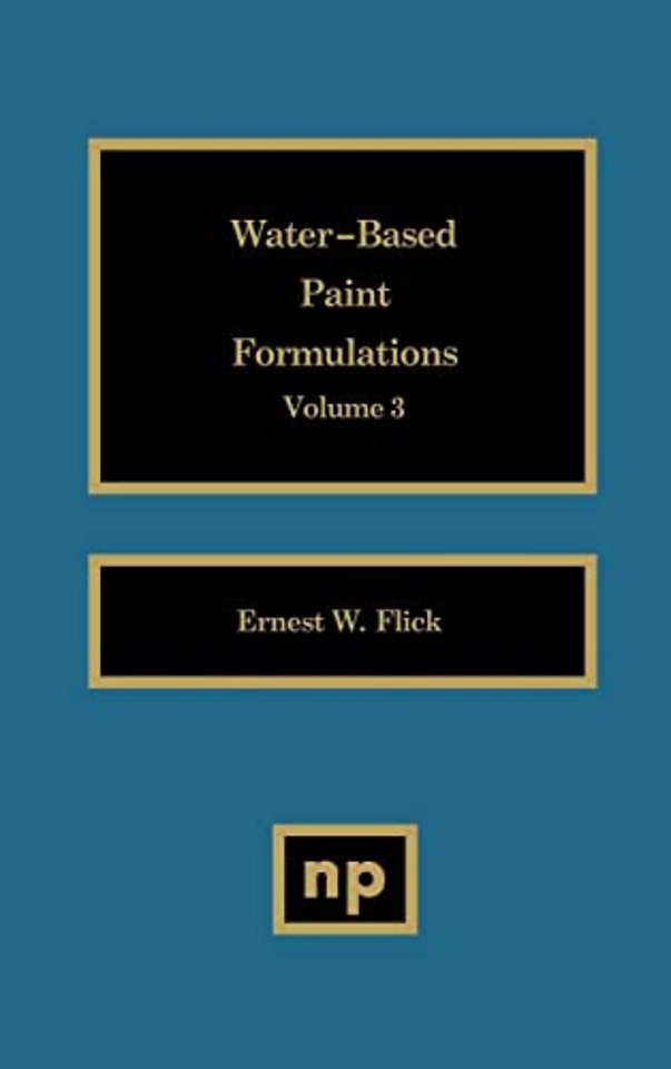 Water-Based Paint Formulations, Vol. 3