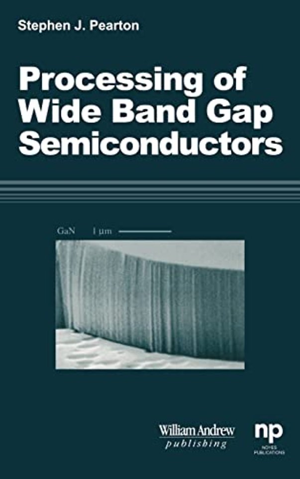 Processing of Wide Band Gap Semiconductors