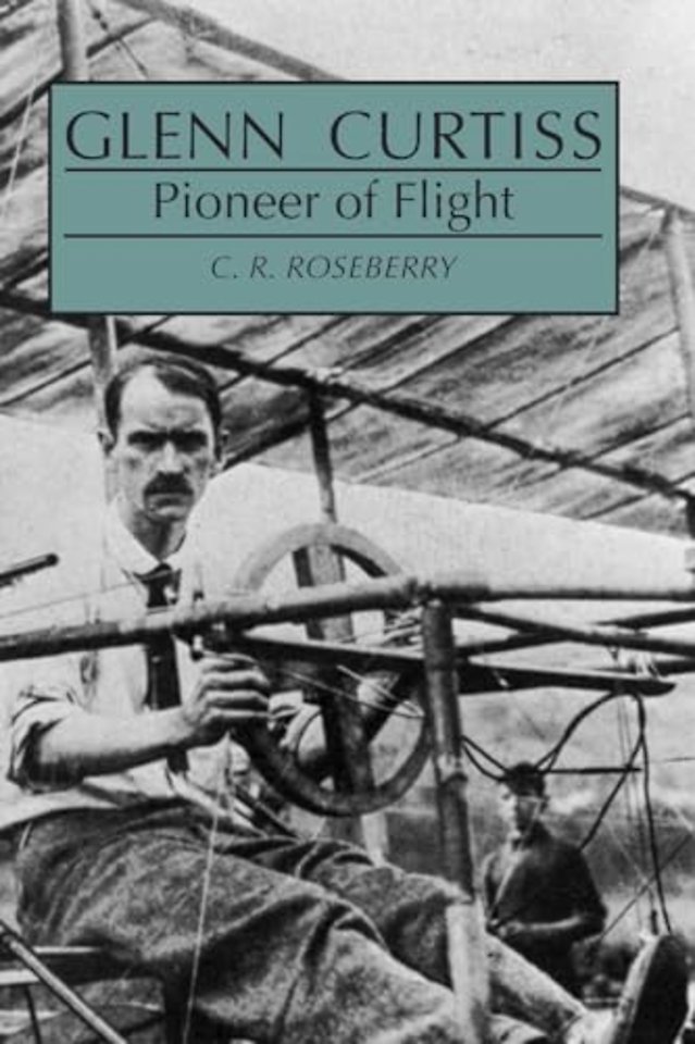 Glenn Curtiss – Pioneer of Flight
