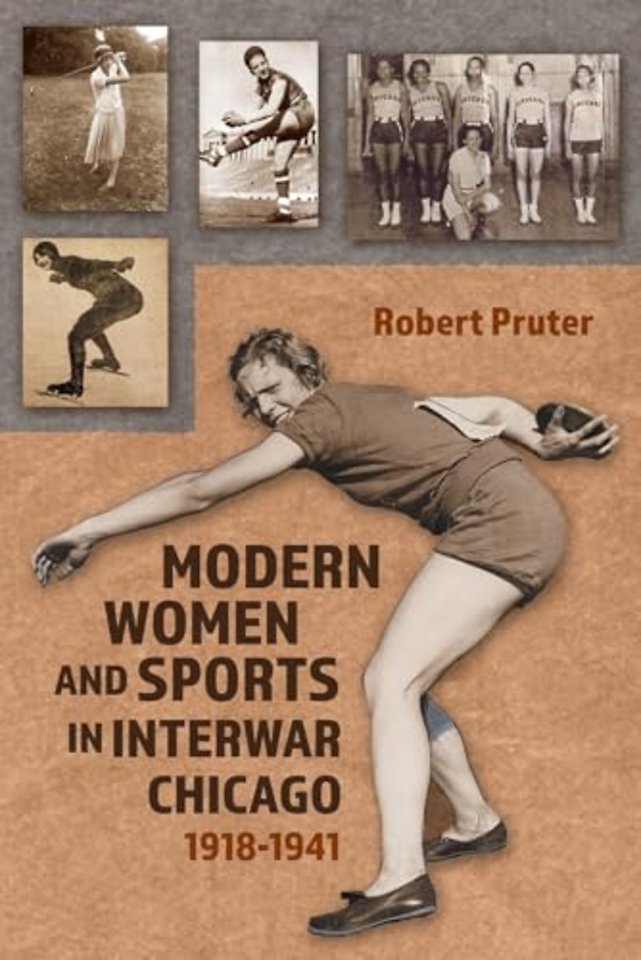 Modern Women and Sports in Interwar Chicago – 1918–1941