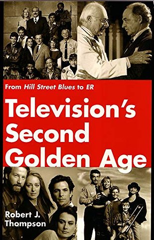 Television`s Second Golden Age – From Hill Street Blues to ER