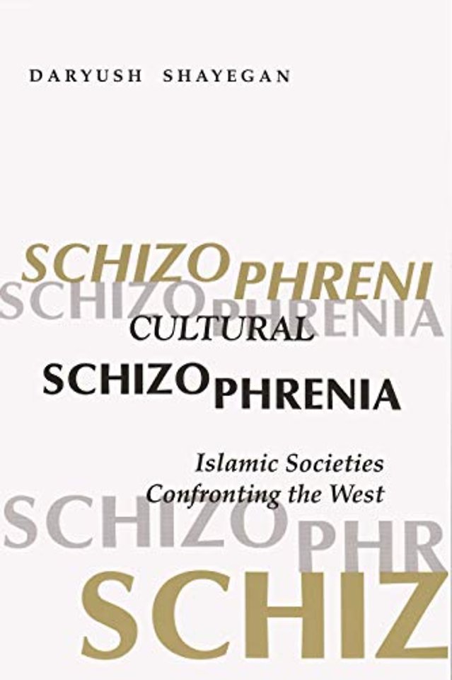 Cultural Schizophrenia – Islamic Societies Confronting the West