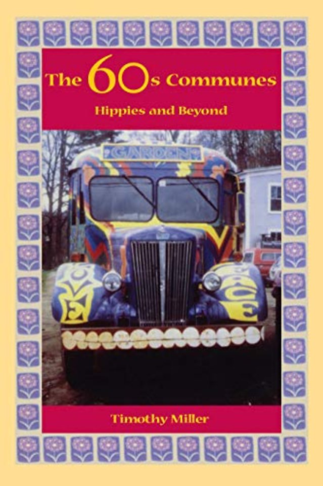 The 60s Communes – Hippies and Beyond