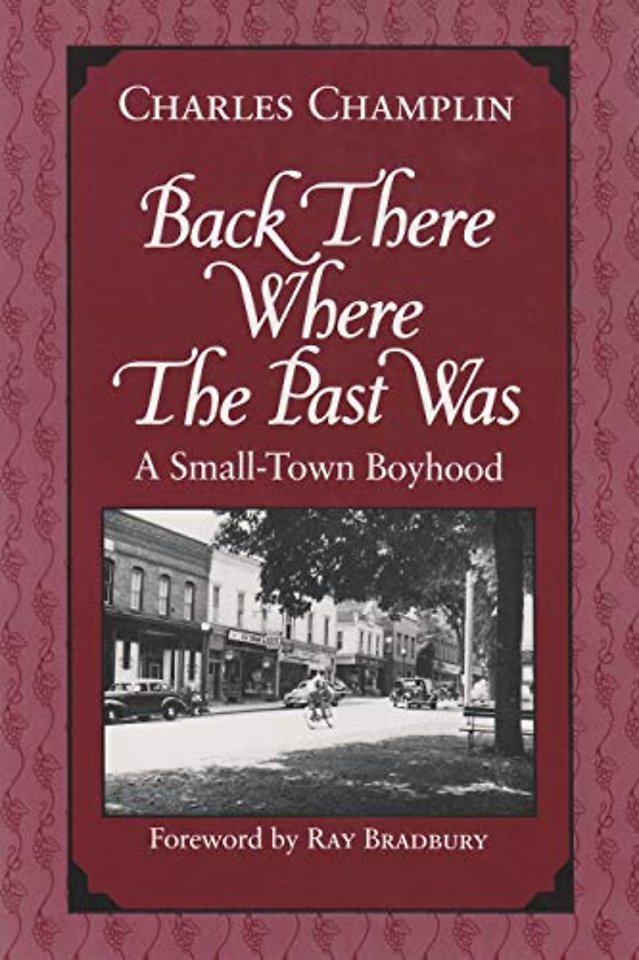 Back There Where the Past Was – A Small–Town Boyhood