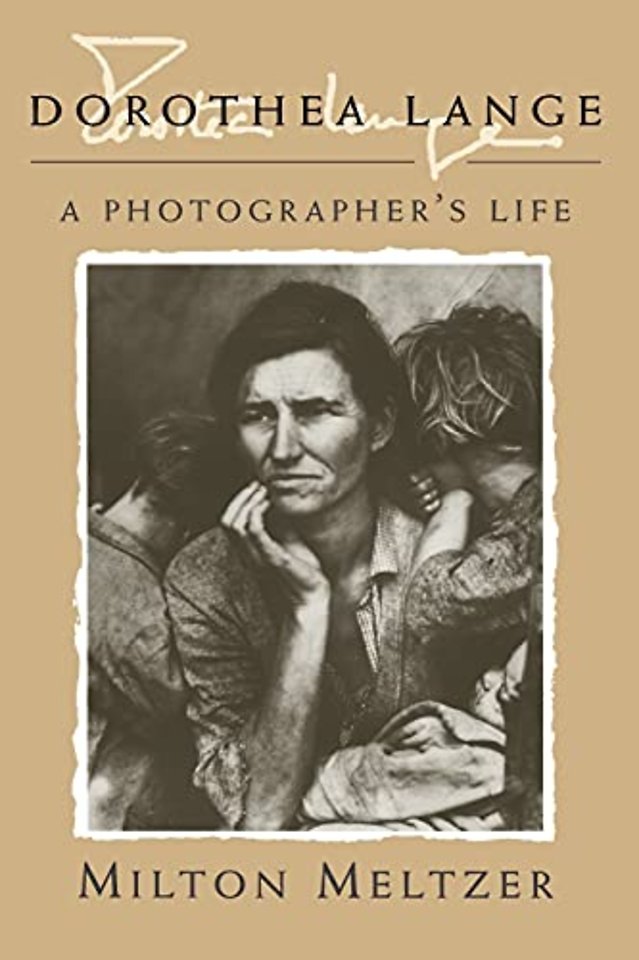 Dorothea Lange – A Photographer`s Life