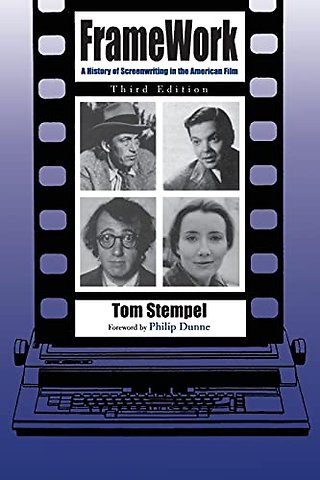 Framework – A History of Screenwriting in the American Film, Third Edition