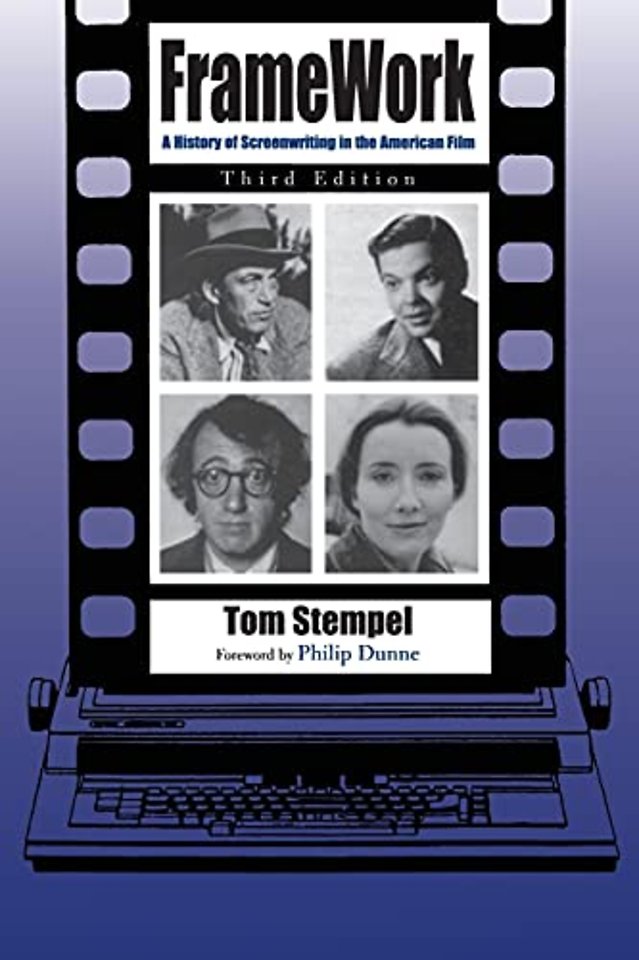 Framework – A History of Screenwriting in the American Film, Third Edition