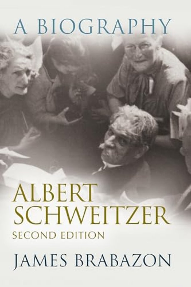 Albert Schweitzer – A Biography, Second Edition