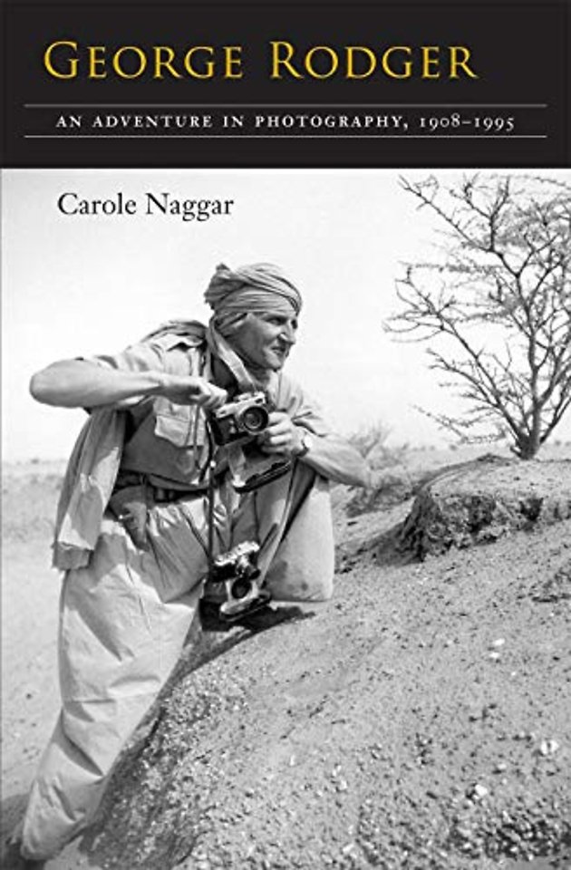 George Rodger – An Adventure in Photography, 1908–1995