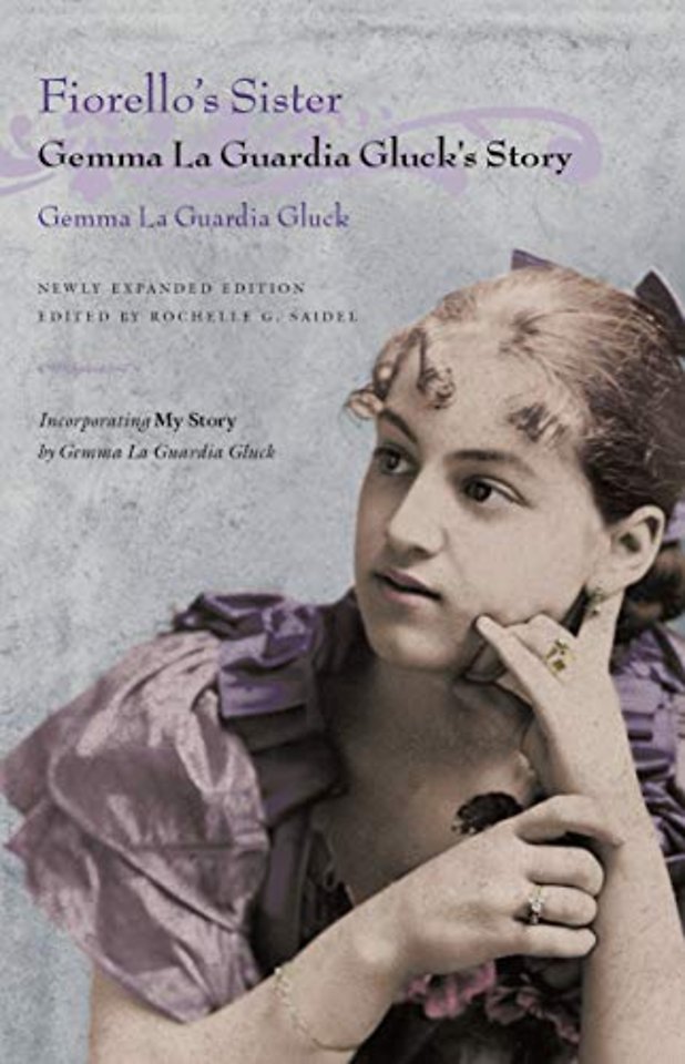 Fiorello`s Sister – Gemma La Guardia Gluck`s Story