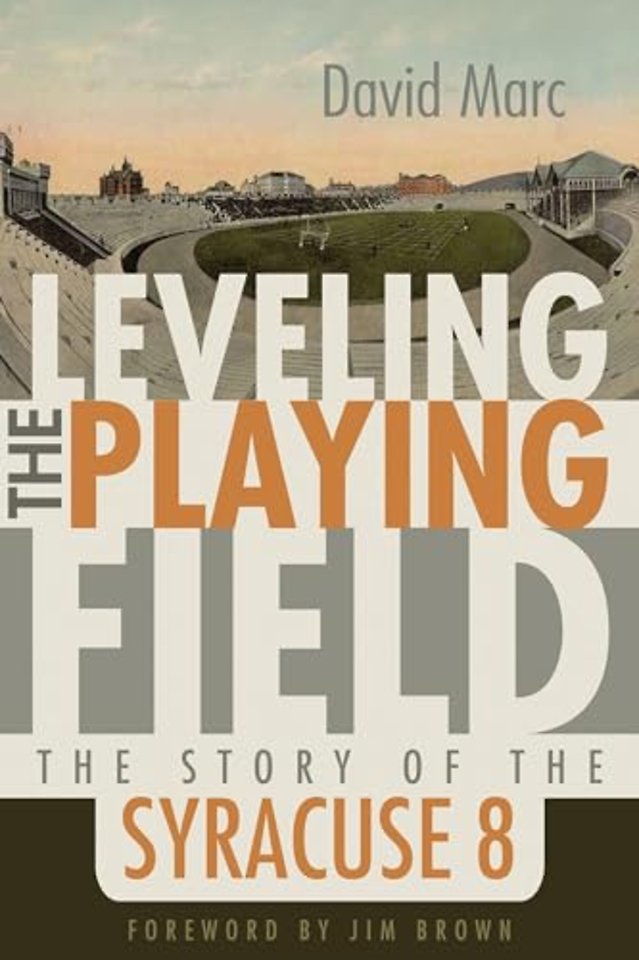 Leveling the Playing Field – The Story of the Syracuse 8