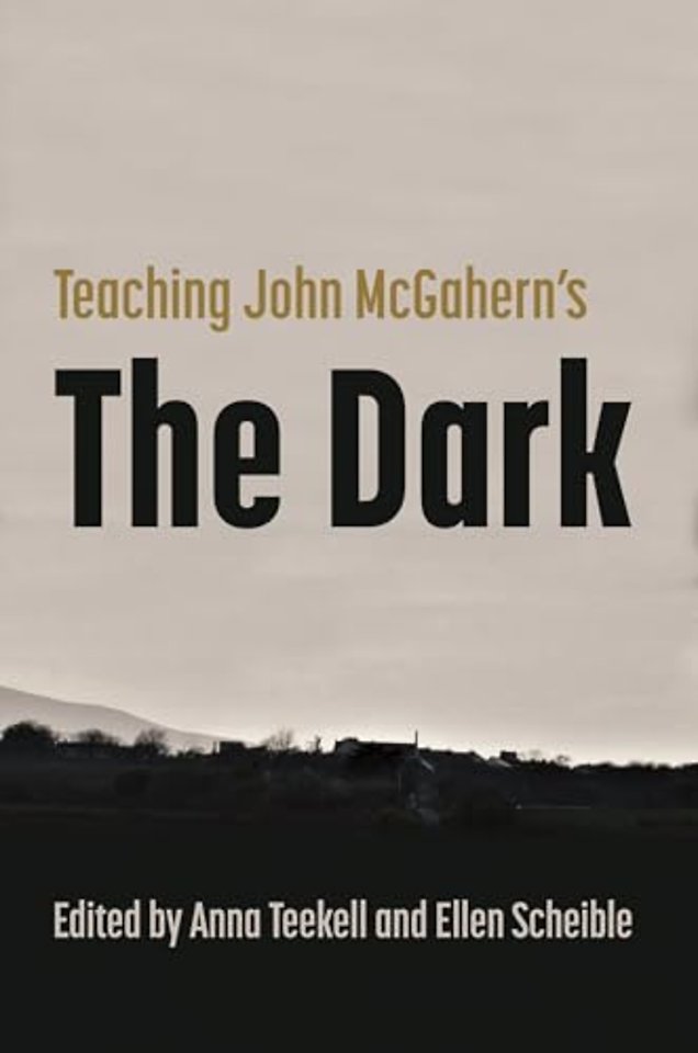 Teaching John McGahern`s the Dark