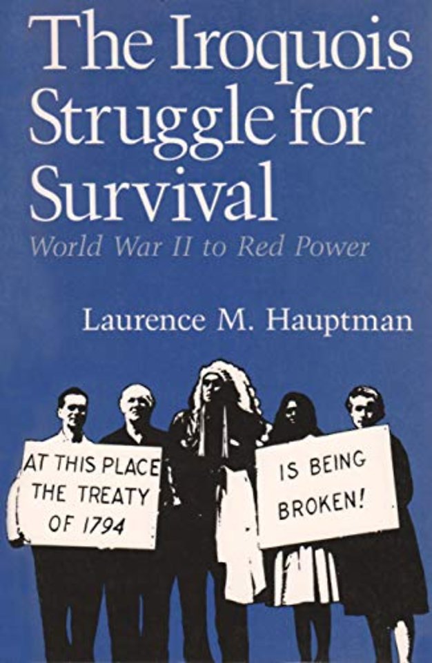 The Iroquois Struggle for Survival – World War II to Red Power