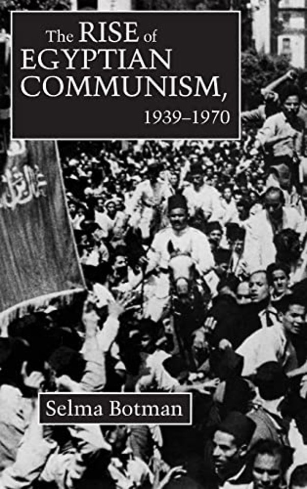 Rise of Egyptian Communism, 1939–1970