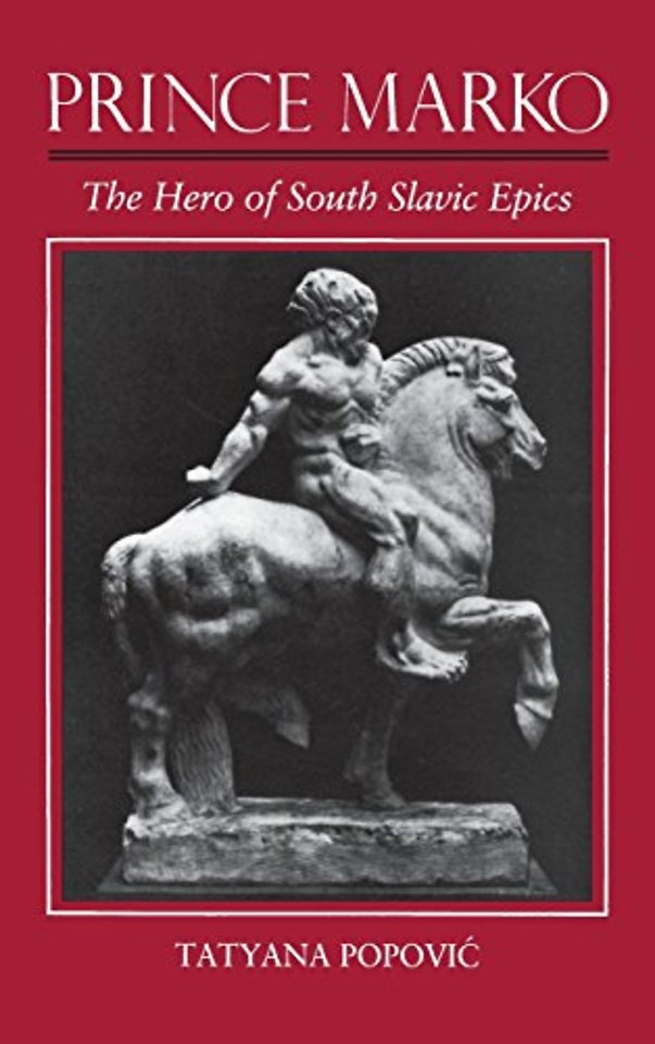 Prince Marko – The Hero of South Slavic Epics