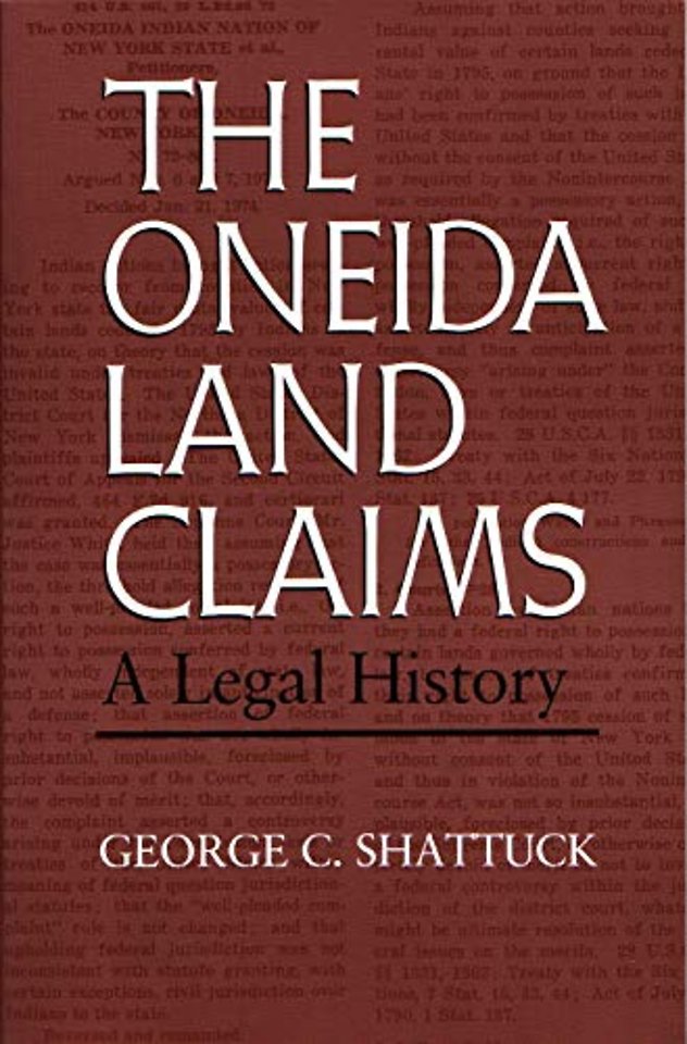 The Oneida Land Claims – A Legal History