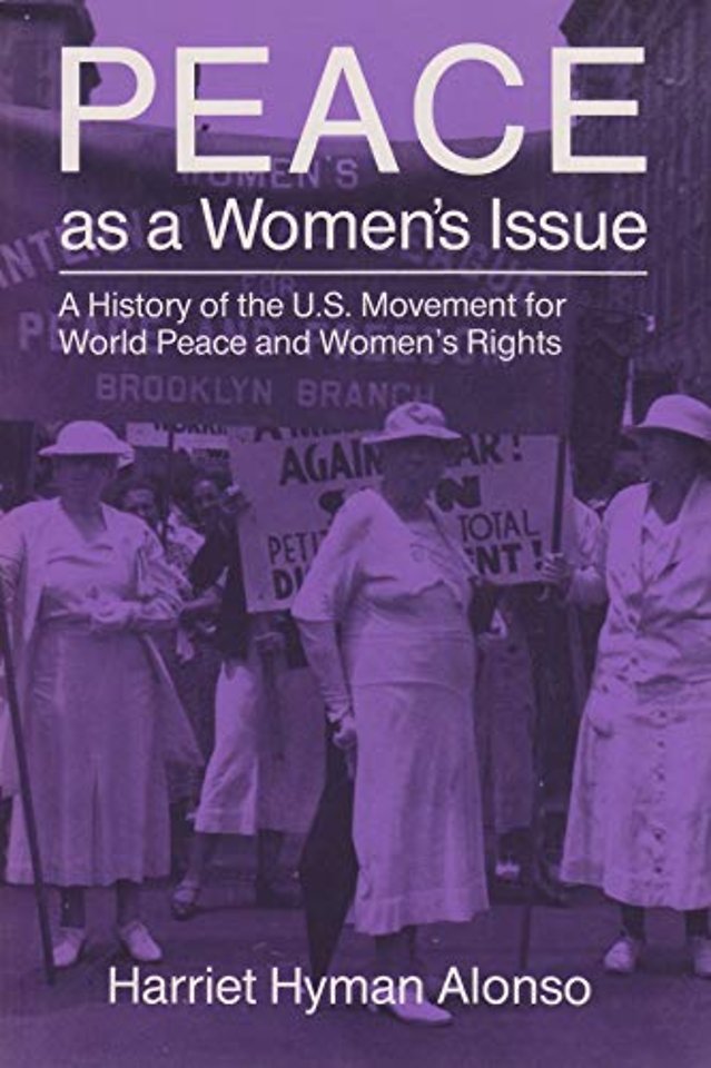 Peace as a Woman`s Issue – A History of the U.S. Movement for World Peace and Women′s Rights
