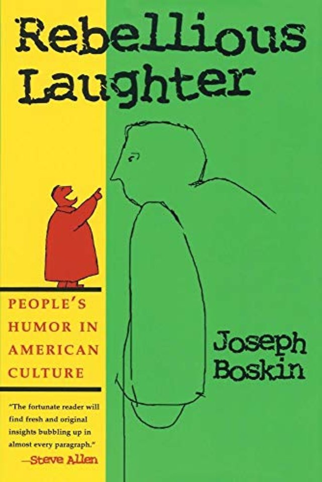 Rebellious Laughter – People`s Humor in American Culture