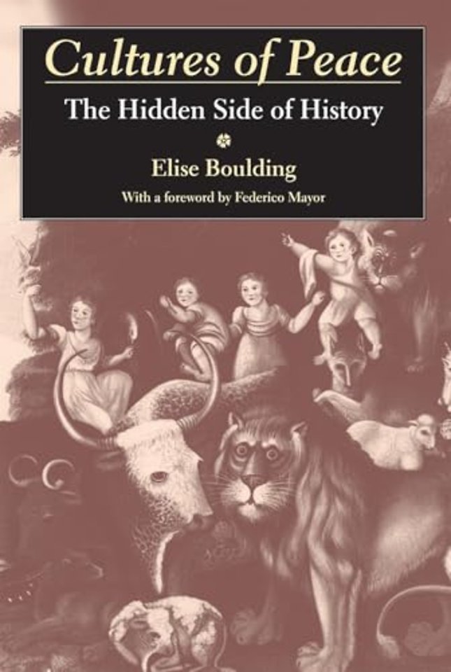 Cultures of Peace – The Hidden Side of History