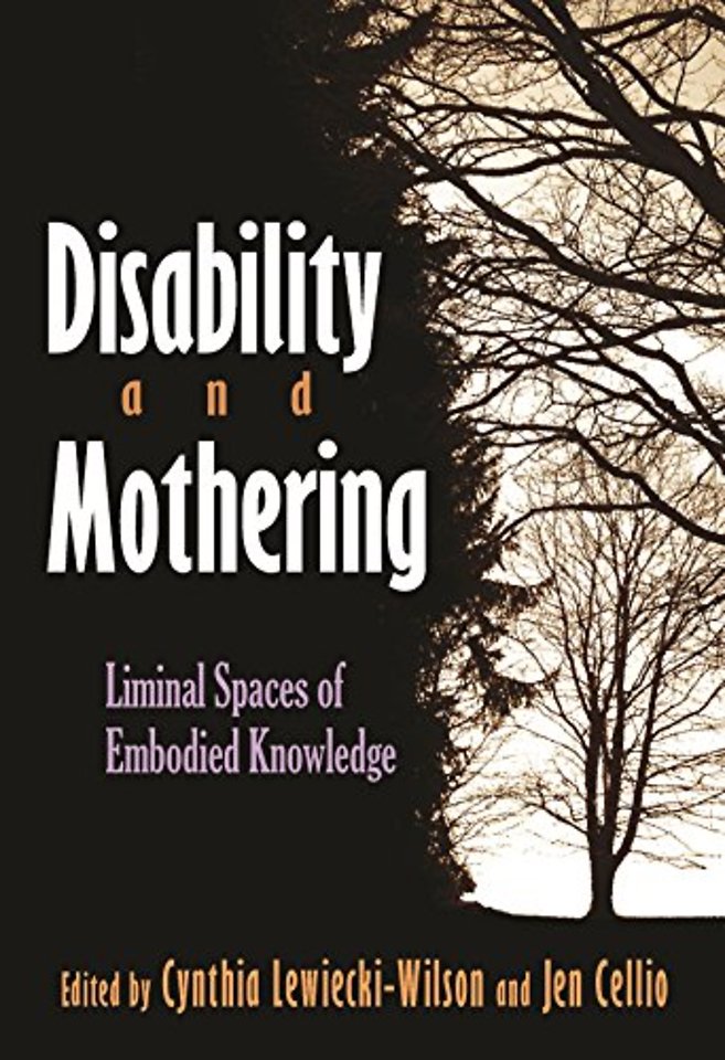 Disability and Mothering – Liminal Spaces of Embodied Knowledge