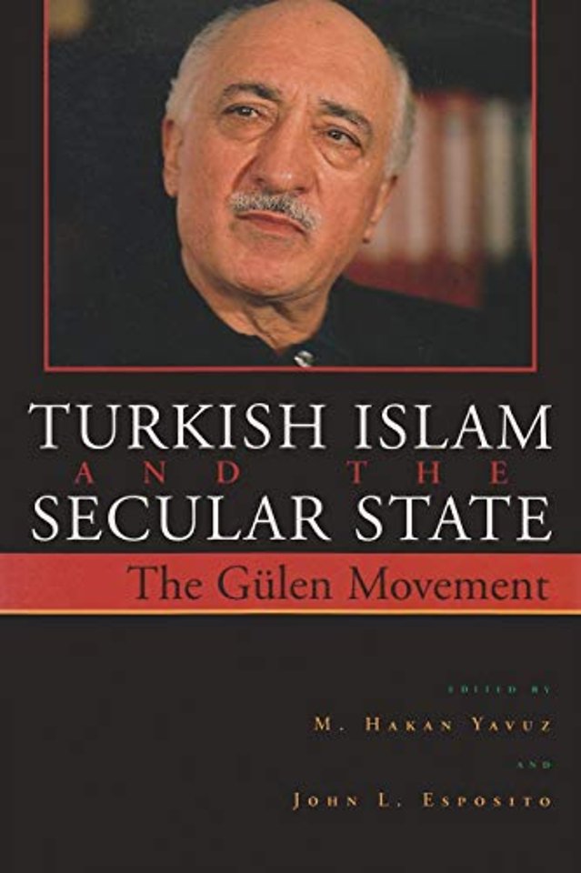 Turkish Islam and the Secular State – The Gülen Movement